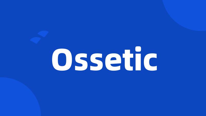 Ossetic