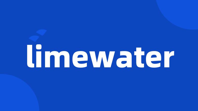 limewater