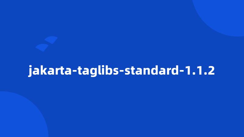 jakarta-taglibs-standard-1.1.2