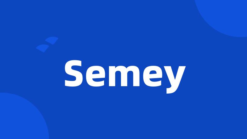 Semey