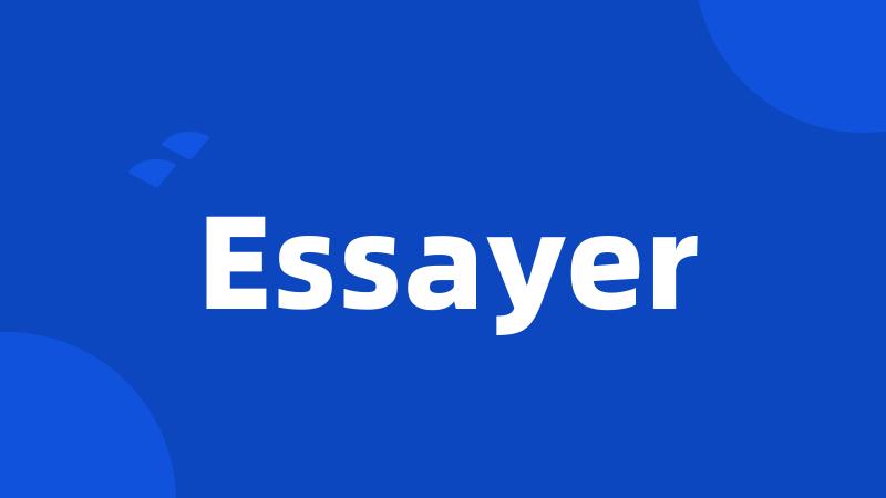 Essayer