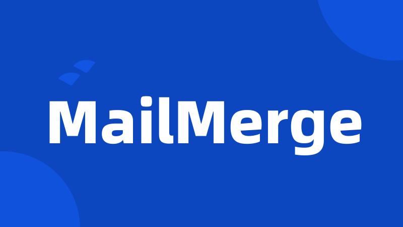 MailMerge