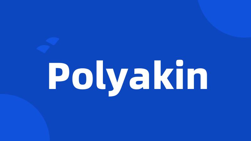 Polyakin