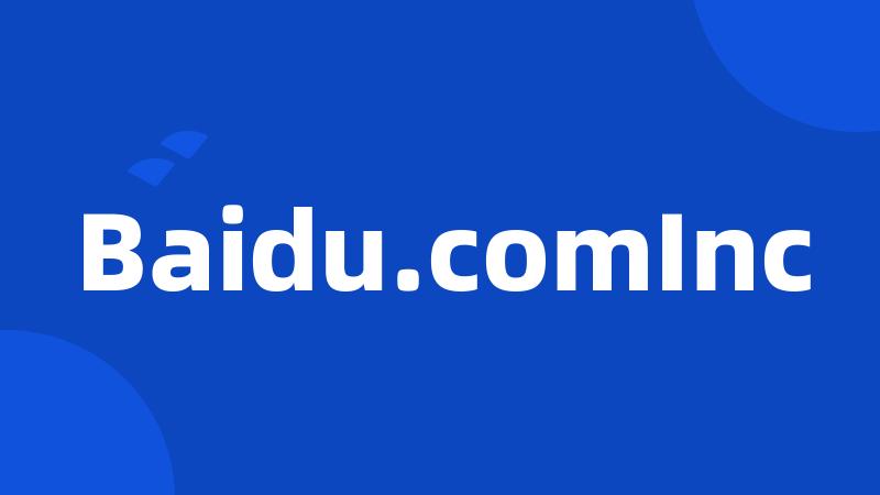 Baidu.comInc