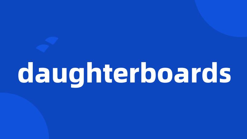 daughterboards