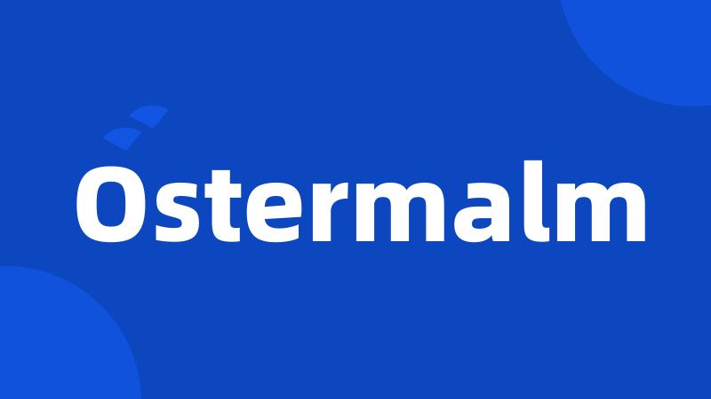 Ostermalm