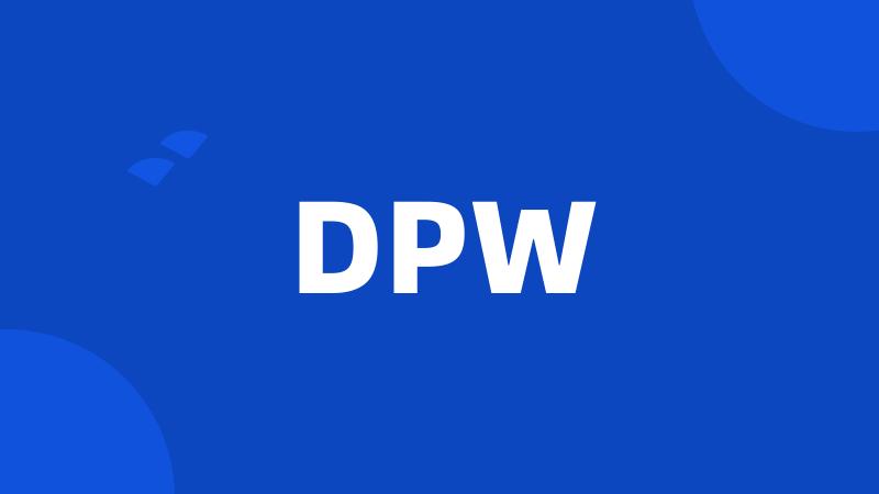 DPW