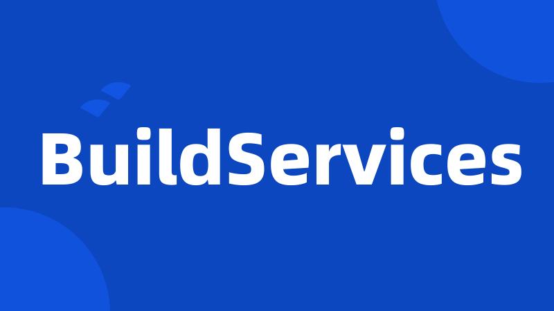 BuildServices