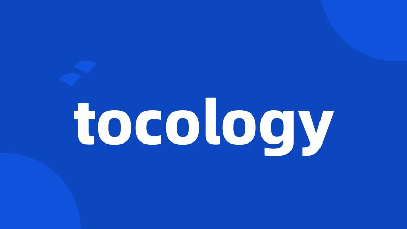 tocology