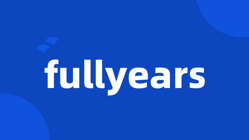 fullyears