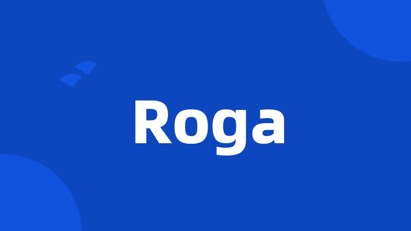 Roga