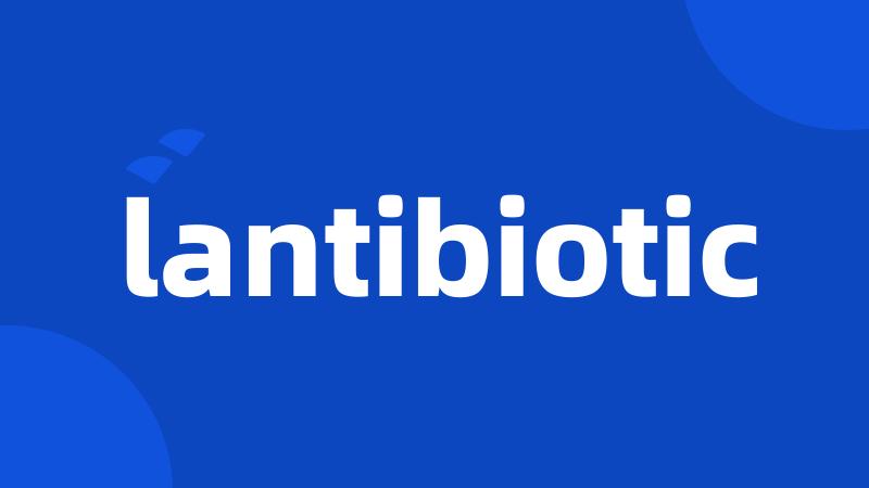 lantibiotic