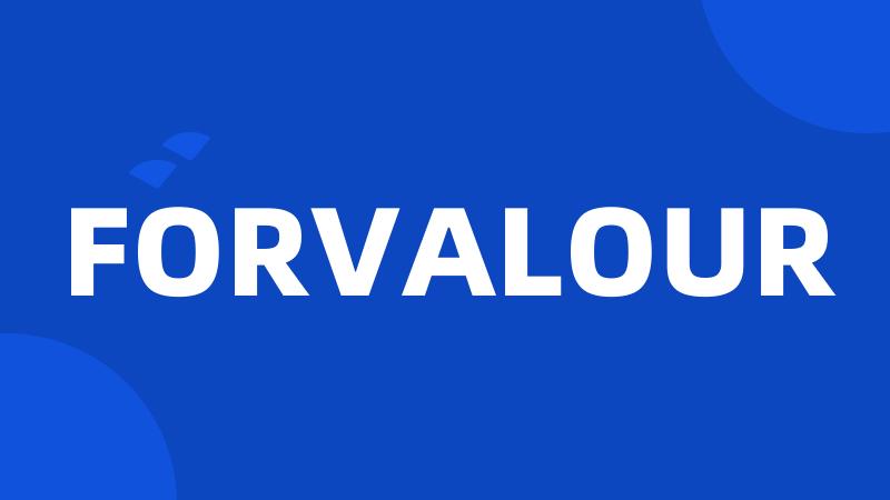 FORVALOUR