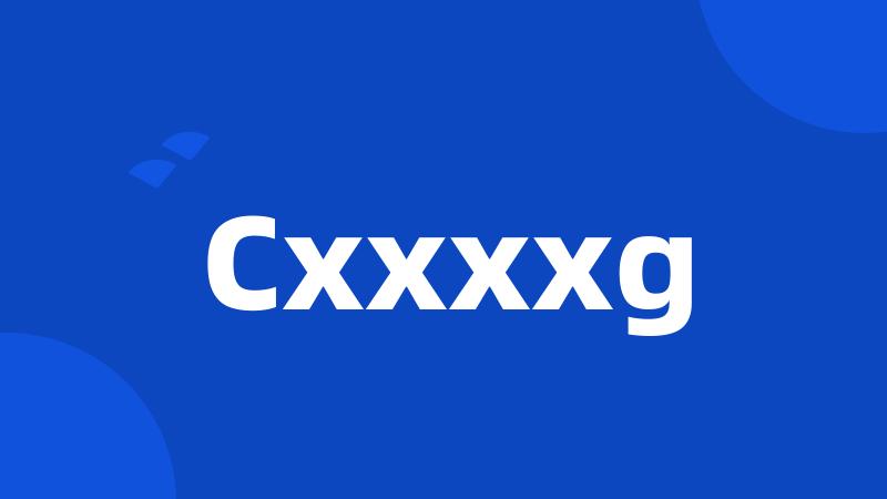 Cxxxxg