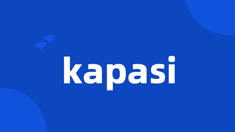 kapasi