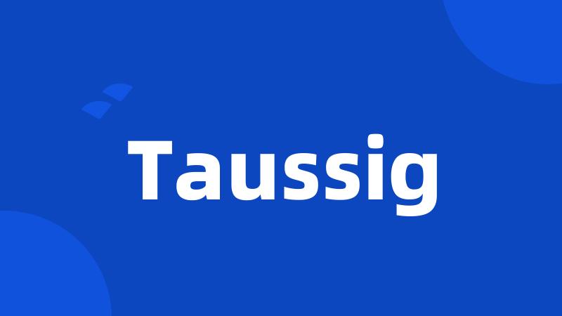 Taussig