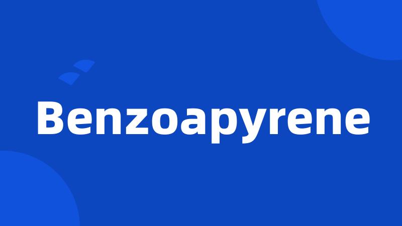 Benzoapyrene