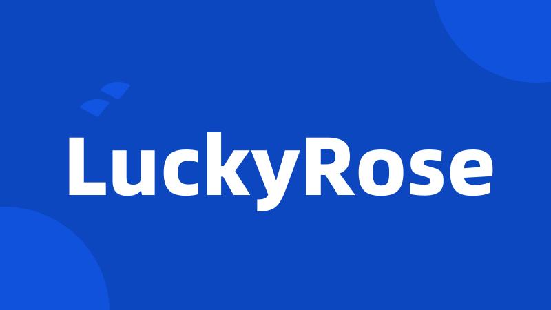 LuckyRose