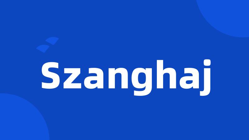 Szanghaj