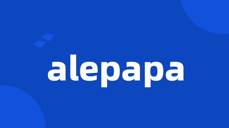 alepapa