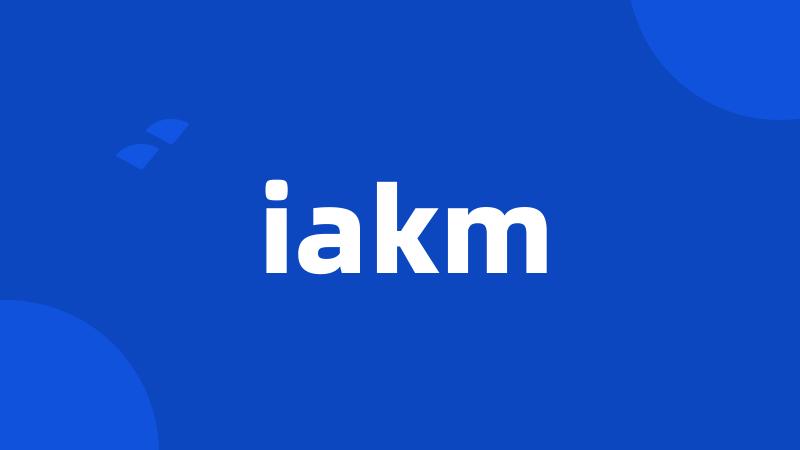 iakm