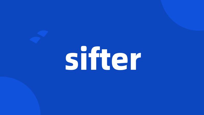 sifter