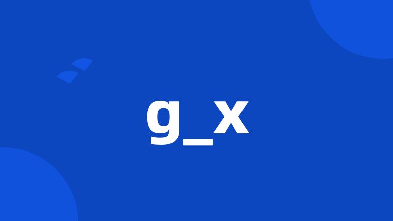 g_x