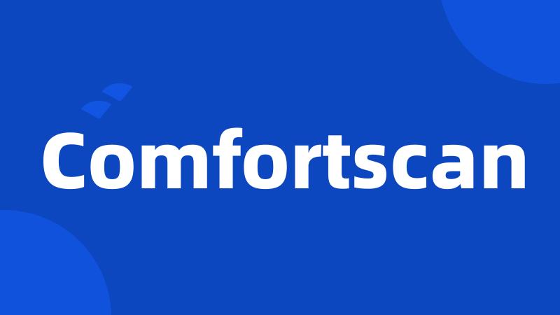 Comfortscan