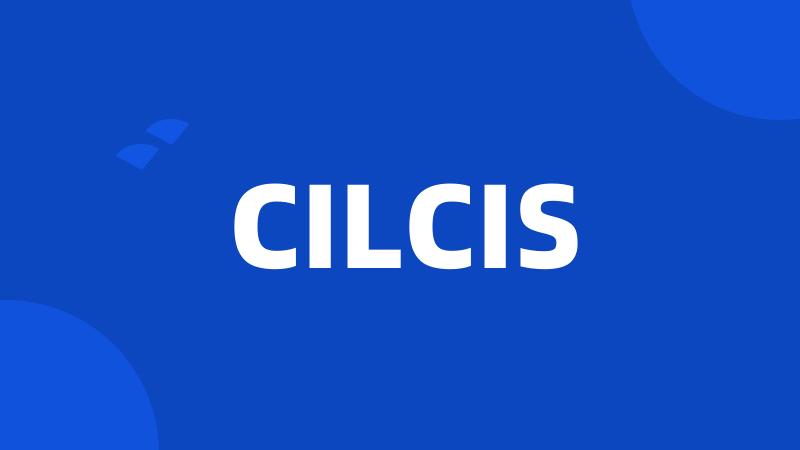 CILCIS