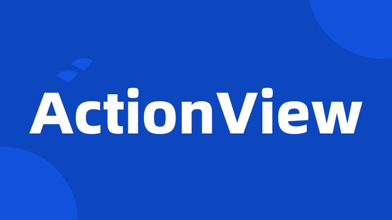 ActionView