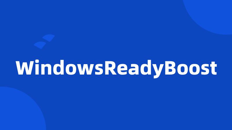 WindowsReadyBoost