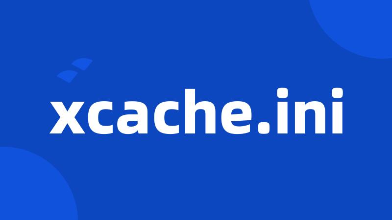 xcache.ini