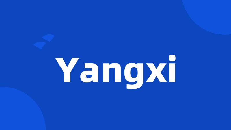 Yangxi