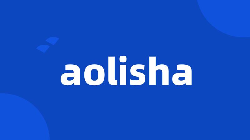 aolisha