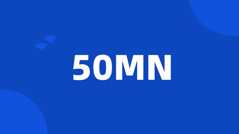 50MN