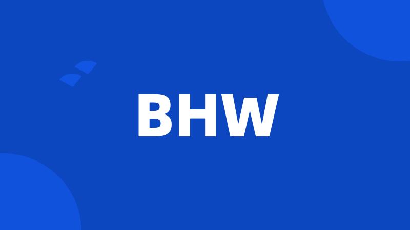 BHW