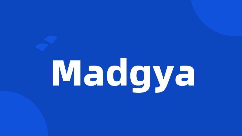 Madgya