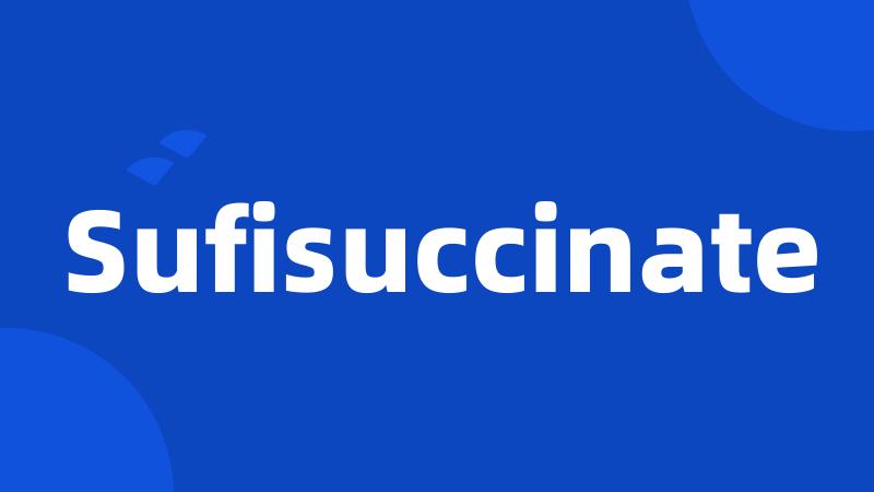 Sufisuccinate