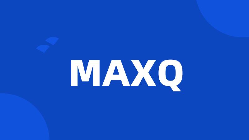 MAXQ