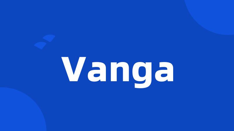 Vanga