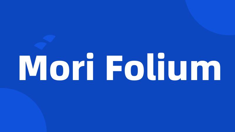 Mori Folium