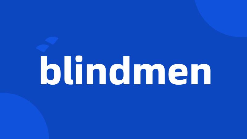 blindmen