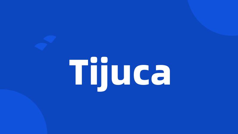 Tijuca