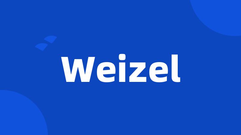 Weizel