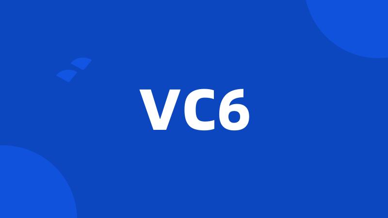 VC6