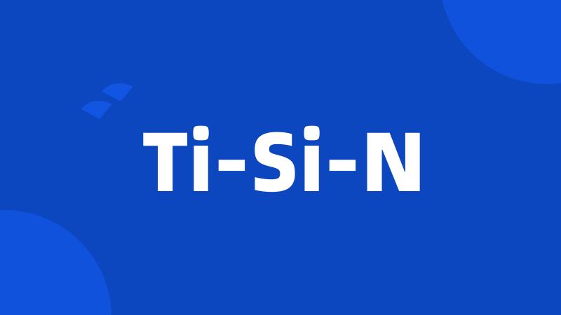 Ti-Si-N