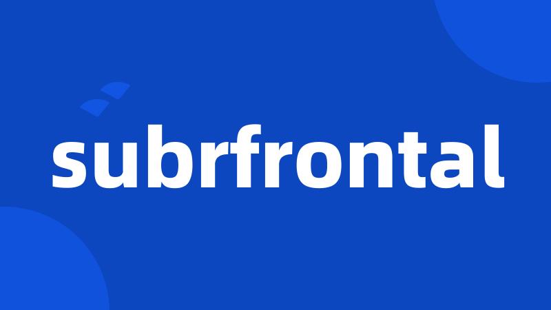 subrfrontal