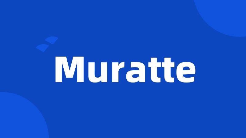 Muratte