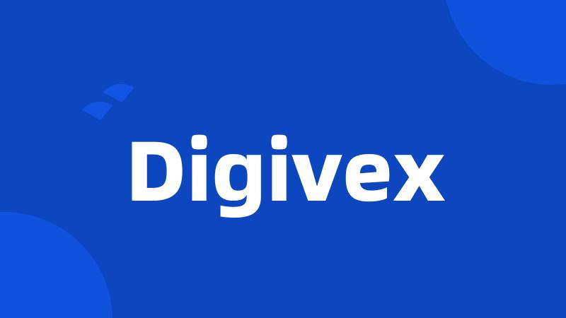 Digivex