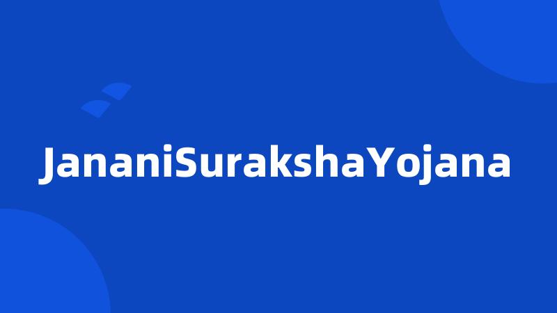 JananiSurakshaYojana